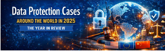 Ballas Pelecanos Law contributes the Greece chapter to Lexing Insights “Data Protection Cases Around the World – The Year in Review 2025”
